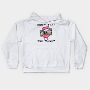 Dont Take The Money - Bleachers Kids Hoodie